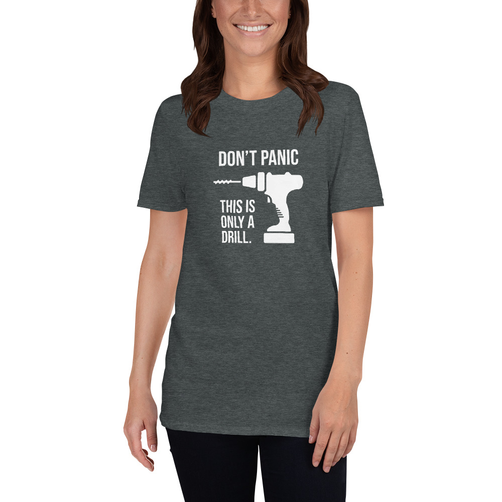 Don't Panic - Unisex T-Shirt