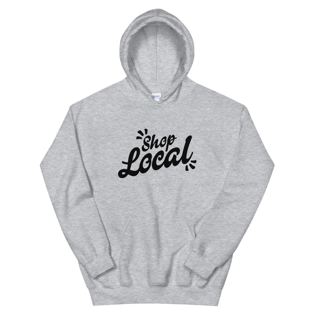 Shop Local Hoodie